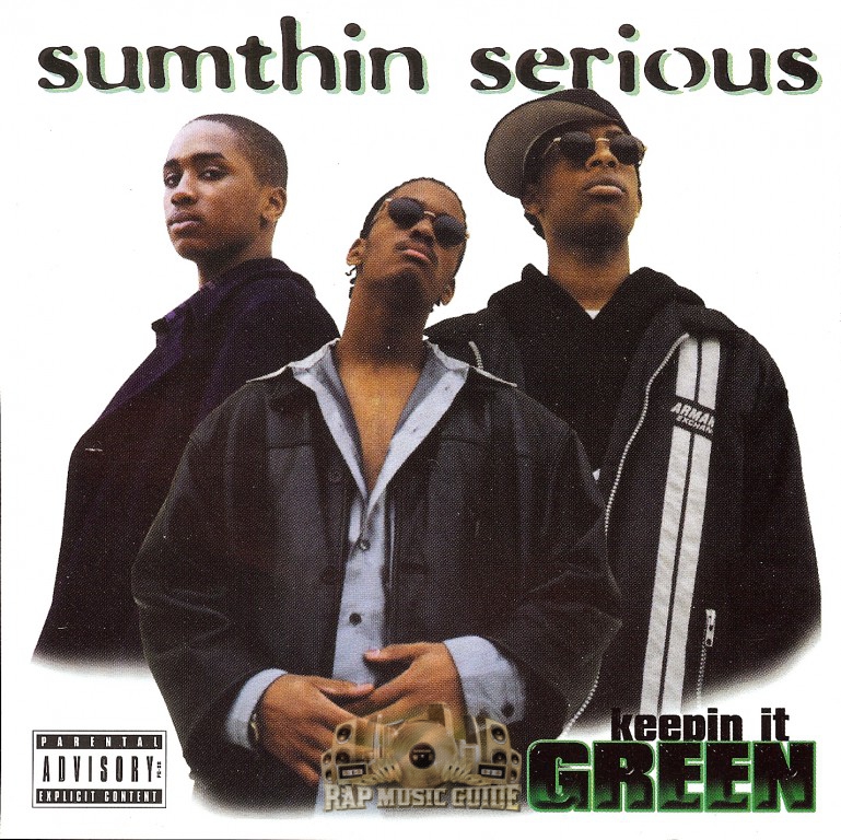 Sumthin Serious - Keepin It Green: CD | Rap Music Guide